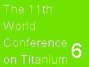 The 11th World Conference on Titanium