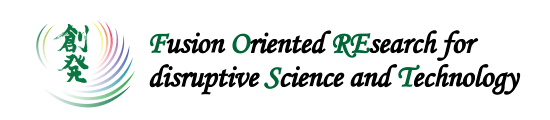 Fusion Oriented Research for disruptive Science and Technology